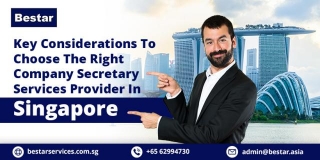 Key Considerations To Choose The Right Company Secretary Services Provider In Singapore