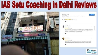 IAS Setu Coaching In Delhi Reviews | IAS Coaching In Delhi