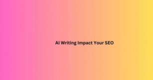 How Does AI Writing Impact Your SEO?