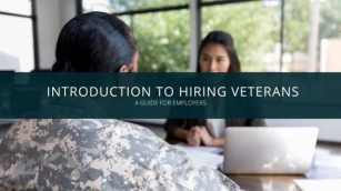 Introduction To Hiring Veterans: A Guide For Employers