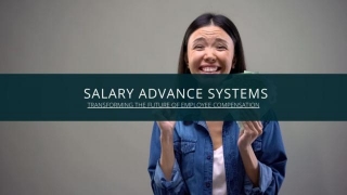 Salary Advance Systems: Transforming The Future Of Employee Compensation