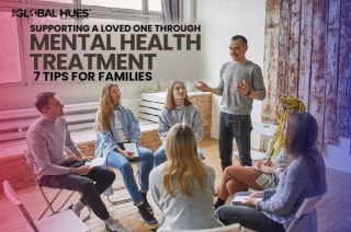 Supporting A Loved One Through Mental Health Treatment: 7 Tips For Families