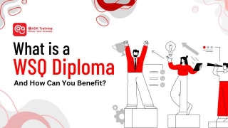What Is A WSQ Diploma & How Can You Benefit?