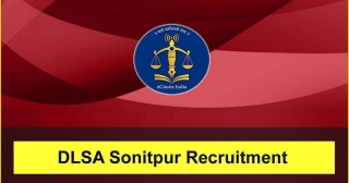 DLSA Sonitpur Recruitment 2024: Office Assistant & Peon Vacancy