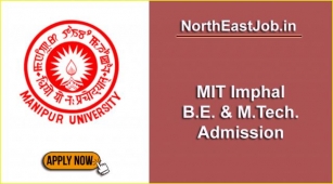 MIT Imphal Admission 2024 – BE & M.Tech. Courses, Online Form