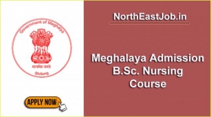 Meghalaya Admission 2024 – B.Sc. Nursing Course, Online Form