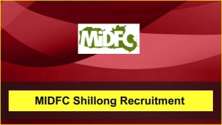 MIDFC Shillong Recruitment 2024: 08 Field Engineer Vacancy