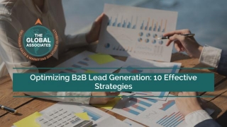 Optimizing B2B Lead Generation: 10 Effective Strategies
