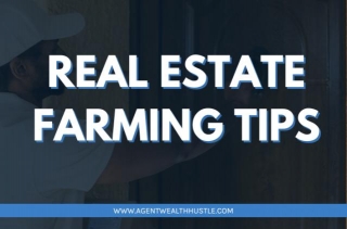 Real Estate Farming Tips