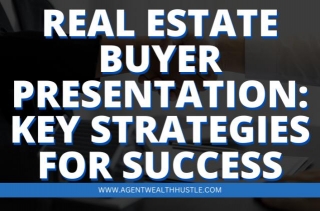 Real Estate Buyer Presentation: Key Strategies For Success