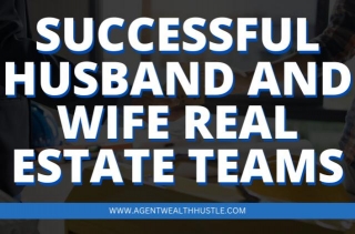 Successful Husband And Wife Real Estate Teams
