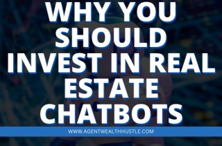 Why You Should Invest In Real Estate Chatbots