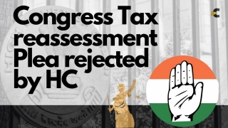 Delhi HC Again Rejected Congress Plea For Reassessment Of Income Tax Demand