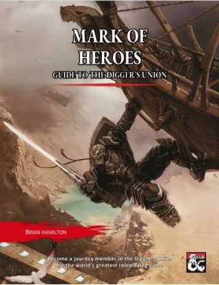 Mark Of Heroes: Guide To The Diggers' Union