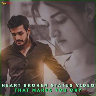 Heart Broken Status Video That Makes You Cry