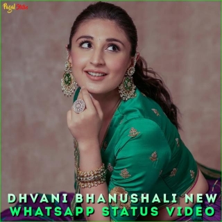 Dhvani Bhanushali New Whatsapp Status Video