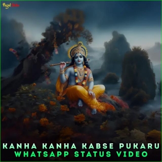 Kanha Kanha Kabse Pukaru Whatsapp Status Video