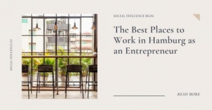 The Best Places To Work In Hamburg As An Entrepreneur