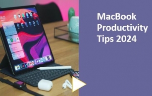 MacBook Productivity Tips 2024