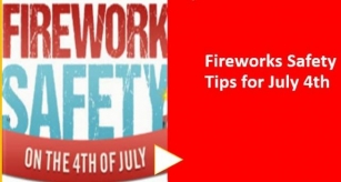 Fireworks Safety Tips For July 4th