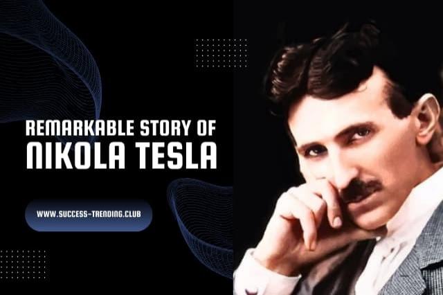 Remarkable Story of Forgotten Genius and Inventor - Nikola Tesla