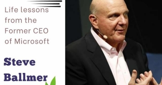 15 Life Lessons From Steve Ballmer (Microsoft's Former CEO )