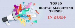 Top 10 Digital Marketing Trends In 2024
