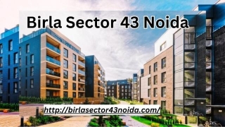 Birla Sector 43 Noida | A Home Of Modern Comforts