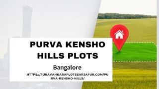 Purva Kensho Hills: Your Gateway To Serene Living In Bangalore