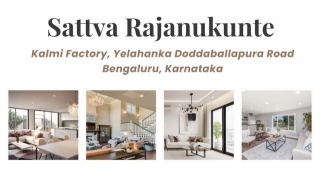 Sattva Rajanukunte: Premium Residences On Yelahanka Doddaballapura Road