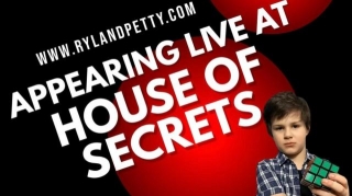 Ryland Petty At House Of Secrets (Brand New Show)