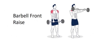Barbell Front Raise: A Complete Guide To Technique, Benefits, Alternatives, And More