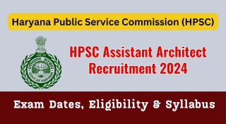 HPSC Assistant Architect Recruitment 2024 Apply Online