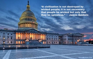 Civilization Is Destroyed By Cowards.