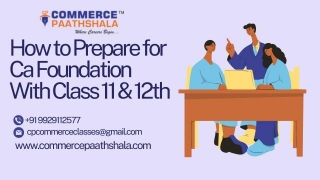 How To Prepare For Ca Foundation With Class 11 And 12th