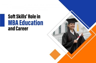 The Role Of Soft Skills In MBA Education And Career Success