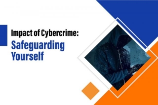 Impact Of Cybercrime On Individuals, Businesses, And Society. How To Safeguard Yourself?