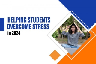 5 Ways To Help Students Overcome Stress, Fears And Anxieties In 2024