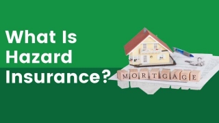 What Is Hazard Insurance On Mortgage?