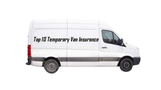 Top 10 Temporary Van Insurance