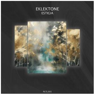 Eklektone – Estigia [PLTL303]