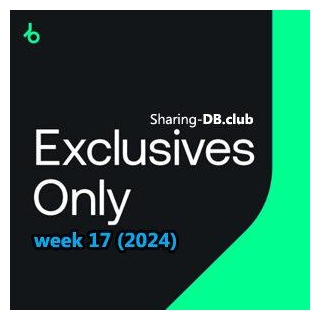 Beatport Exclusives Only: Week 17 (2024)