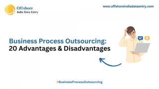 20 Advantages & Disadvantages Of Business Process Outsourcing
