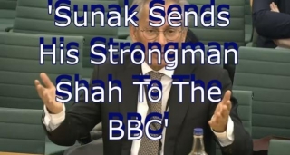 'Sunak Sends His Strongman Shah To The BBC'