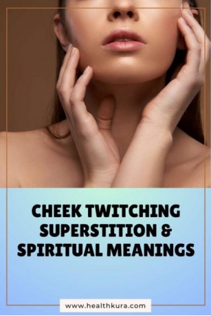 Left & Right Cheek Twitching Superstition And Myths