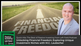 Unlocking Financial Freedom: Exploring Unique Investment Niches With M.C. Laubscher