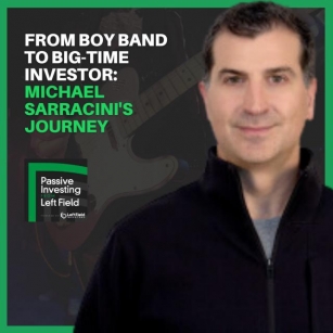 172: From Boy Band To Big-Time Investor: Michael Sarracini’s Journey