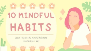 10 Mindful Habits To Practice Every Day In The Morning