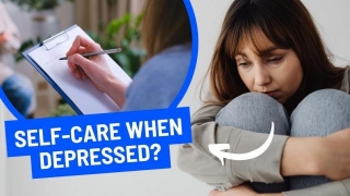 How To Start Self-Care When Depressed?
