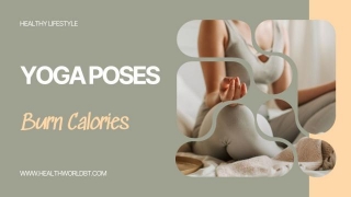 5 Yoga Poses That Burn More Calories Than Walking